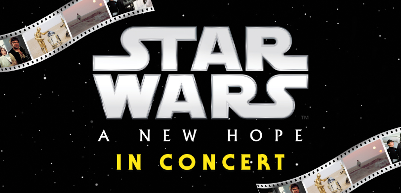 STAR WARS 'A NEW HOPE' IN CONCERT