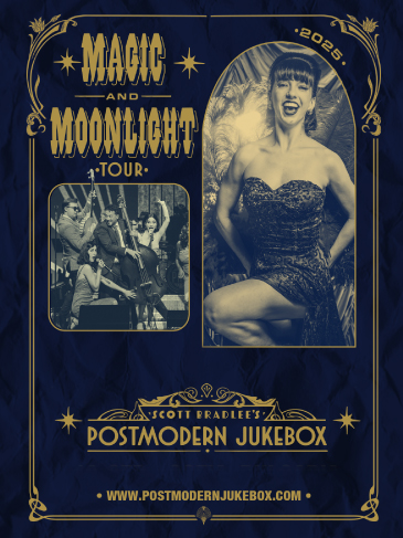 Scott Bradlee’s Postmodern Jukebox: Magic & Moonlight Tour